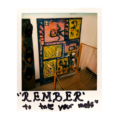 "Rember To Take Your Meds" (70x100cm)