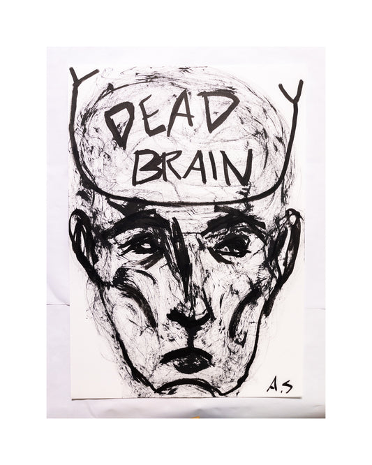 "DEAD BRAIN" 42X60CM